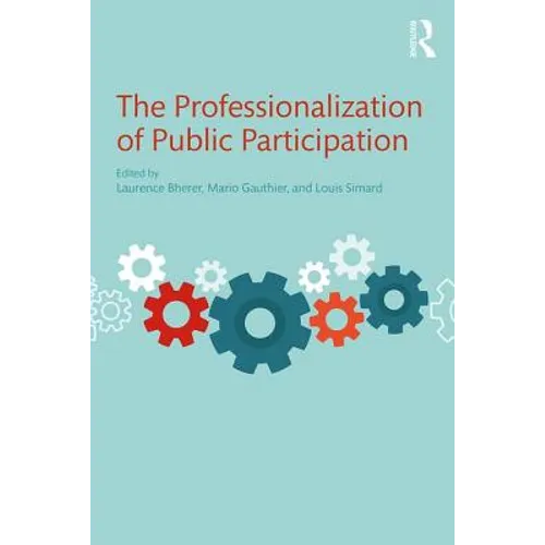 The Professionalization of Public Participation - Paperback