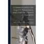 Commentaries On Equity Pleadings, and the Incidents Thereto: According to the Practice of the Courts of Equity of England and America - Hardcover
