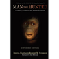 Man the Hunted: Primates, Predators, and Human Evolution - Paperback