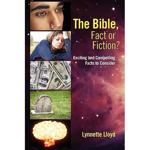 The Bible, Fact or Fiction?: Exciting and Compelling Facts to Consider - Paperback