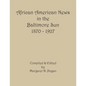 African American News in the Baltimore Sun, 1870-1927 - Paperback