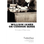 William James on Common Sense - Paperback