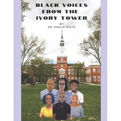 Black Voices From the Ivory Tower - Paperback