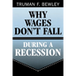 Why Wages Don't Fall During a Recession - Paperback