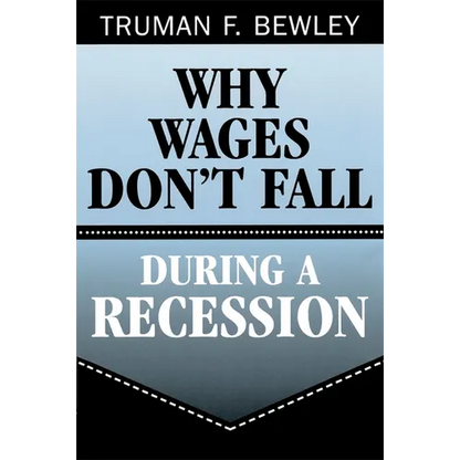 Why Wages Don't Fall During a Recession - Paperback