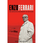 Enzo Ferrari: The Definitive Biography of an Icon - Hardcover