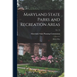 Maryland State Parks and Recreation Areas: Master Plan; No. 75 - Paperback