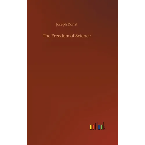 The Freedom of Science - Hardcover