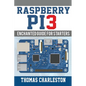 Raspberry Pi3: Enchanted Guide For Starters - Paperback