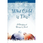 What Child is This?: A Christmas at Bremmer's Novel - Paperback