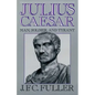 Julius Caesar: Man, Soldier, and Tyrant - Paperback