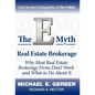 The E-Myth Real Estate Brokerage: Why Most Real Estate Brokerage Firms Don't Work and What to Do about It - Hardcover