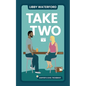 Take Two: A Small Town Hollywood Second Chance Romance - Paperback