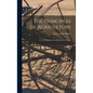 The Principles of Agriculture: A Text-Book for Schools and Rural Societies - Hardcover