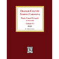 Orange County, North Carolina: STATE LAND GRANTS, 1778-1790. (Volume #1) - Paperback
