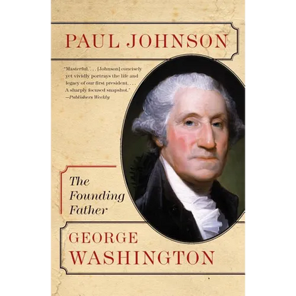 George Washington: The Founding Father - Paperback