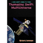 Thomasina Swift and the Multi-Universe: The Thomasina Swift Saga - Book 2 - Paperback