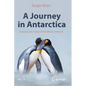 A Journey in Antarctica: Exploring the Future of the White Continent - Paperback