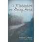 A Meditation on Going Home - Paperback