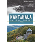 Nantahala National Forest: A History - Paperback