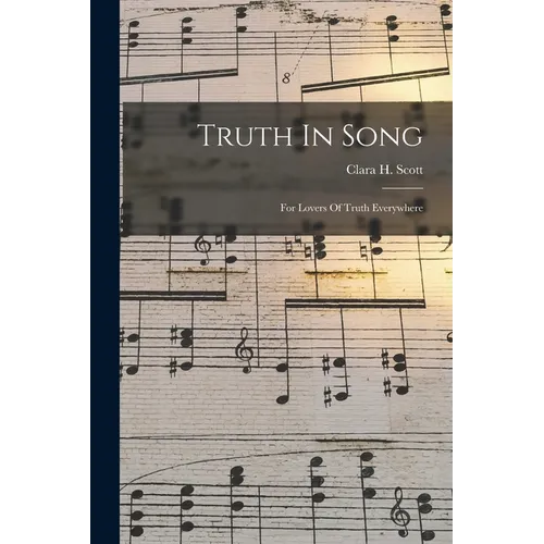 Truth In Song: For Lovers Of Truth Everywhere - Paperback