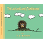 The Lost and Lonely Tumbleweed - Hardcover