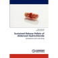 Sustained Release Pellets of Ambroxol Hydrochloride - Paperback