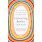 Embracing Justice: The Archbishop of Canterbury's Lent Book 2022 - Paperback