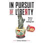In Pursuit of Liberty: Notes of an Immigrant - Paperback