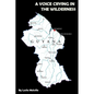 A Voice Crying in the Wilderness - Paperback