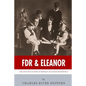 FDR & Eleanor: The Lives and Legacies of Franklin and Eleanor Roosevelt - Paperback