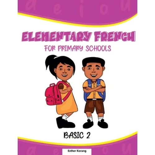 Elementary French for Primary Schools: Basic 2 - Paperback