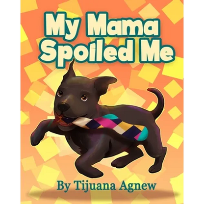 My Mama Spoiled Me - Paperback