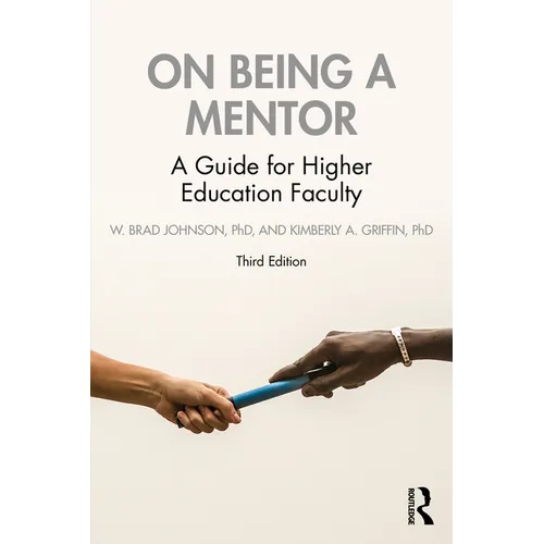 On Being a Mentor: A Guide for Higher Education Faculty - Paperback