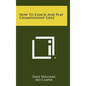 How to Coach and Play Championship Golf - Hardcover
