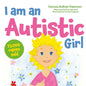 I Am an Autistic Girl: A Book to Help Young Girls Discover and Celebrate Being Autistic - Hardcover