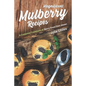 Magnificent Mulberry Recipes: A Complete Cookbook of Berry Good Dish Ideas! - Paperback