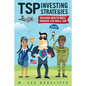 TSP Investing Strategies: Building Wealth While Working for Uncle Sam, 2nd Edition - Paperback
