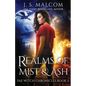 Realms of Mist and Ash: Fae Witch Chronicles Book 2 - Paperback