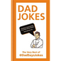Dad Jokes: The Very Best of @Dadsaysjokes - Hardcover