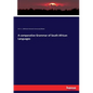 A comparative Grammar of South African Languages - Paperback