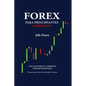Forex para Principiantes Ambiciosos: Una guía para el comercio exitoso de divisas - Paperback