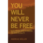 You will never be free: questions and answers on non-duality - Paperback