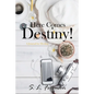 Here Comes Destiny!: A Journal for Healing - Paperback
