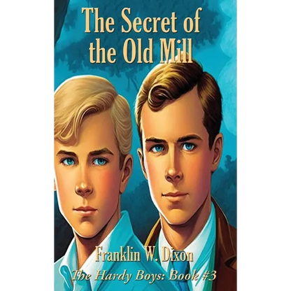 The Secret of the Old Mill: A Positronic Book - Hardcover