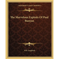 The Marvelous Exploits Of Paul Bunyan - Paperback