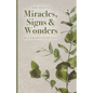 Miracles, Signs & Wonders: He Looks Beyond My Fault - Paperback