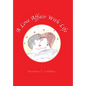 A Love Affair with Life - Hardcover