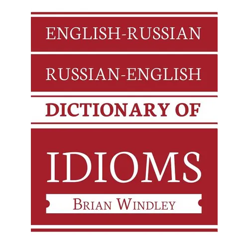 English-Russian/Russian-English Dictionary of Idioms - Paperback