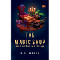 The Magic Shop And Other Writings - Paperback